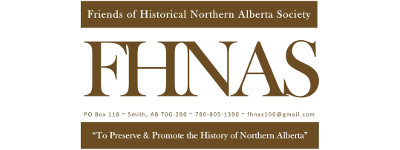 FHNAS - Friends of Historical Northern Alberta Society