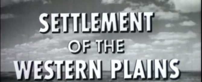 Settlement of The Western Plains